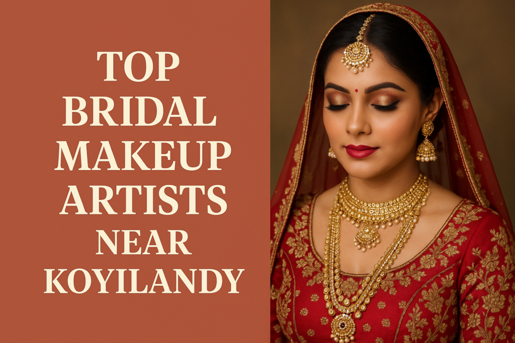 Bridal Makeup Artist in Koyilandy